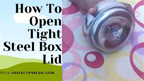 how to open a tight steel tiffin box|how to open a tiffin box.